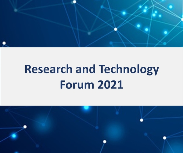 Research and Technology Forum 2021